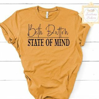 "Beth Dutton State of Mind" T-shirt